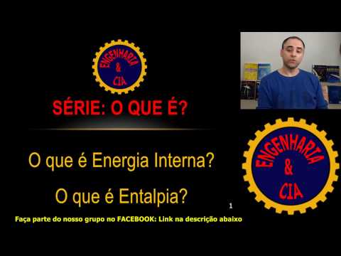 Vídeo: Qual a diferença entre energia interna e entalpia?