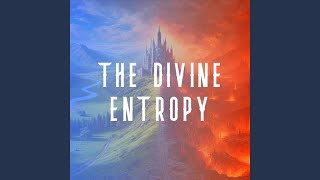ENTROPY (INTERLUDE)