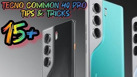 Tecno Comon 40 Pro Tips & Tricks || 15+ Spacial Hidden Settings || Hidden future 😉