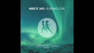 Mike D' Jais - Burning Love [Deep House Lounge - Chill Out Music - Lounge House Music 2020]