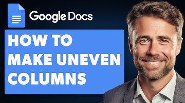 How to Make Uneven Columns in Google Docs (Full 2024 Guide)