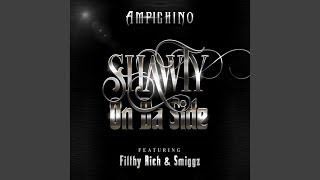 Shawty On the Side (feat. Filthy Rich & Smiggz)