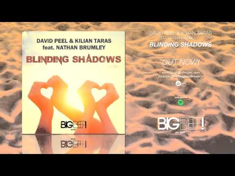 David Peel & Kilian Taras Feat. Nathan Brumley - Blinding Shadows (Henrell Remix Edit)