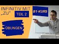 B1-Kurs #6: Übungen zum Infinitiv mit „zu"