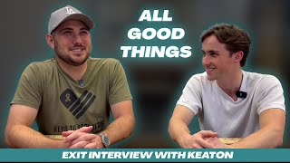 All Good Things - Exit Interview with Keaton