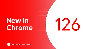 New in Chrome 126: Cross-document view transitions, CloseWatcher API re-enabled, and more