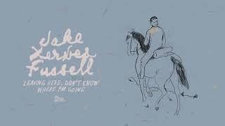Jake Xerxes Fussell - Leaving Here, Don't Know Where I'm Going | Official Audio