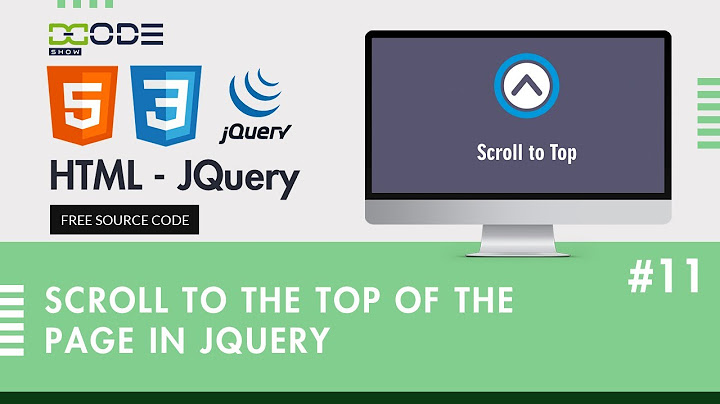 Jquery scroll to top of div on click năm 2024