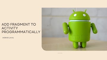 Add fragment to activity programmatically in Android?