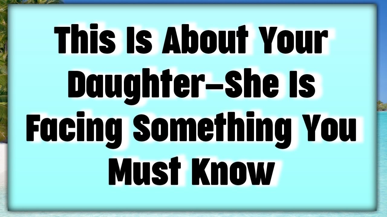 🧿God Says_ This Is About Your Daughter—She Is....| Gods Message Now Today |God's Message Now For You