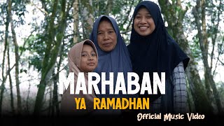 MARHABAN YA RAMADHAN - MAZRO, QORI \u0026 MAMA ( OFFICIAL MUSIC VIDEO )