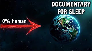 What Was Earth Like Without Humans? | Documentary For Sleep