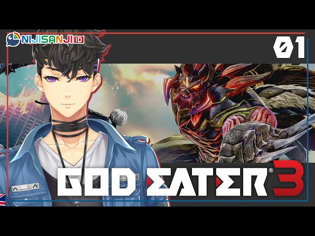 【God Eater 3】 #01 - Starting this Edgeventure 【NIJISANJI ID】のサムネイル