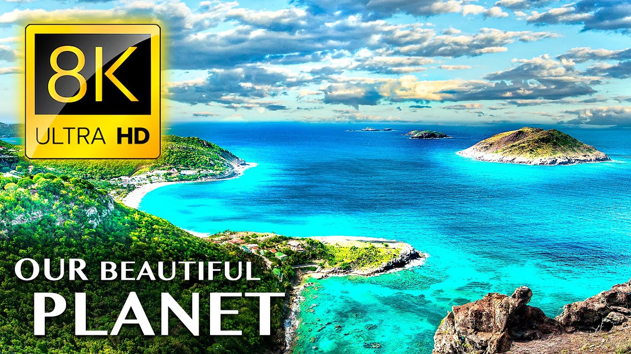 OUR BEAUTIFUL PLANET 8K ULTRA HD - The Planet Earth with Relaxing Music