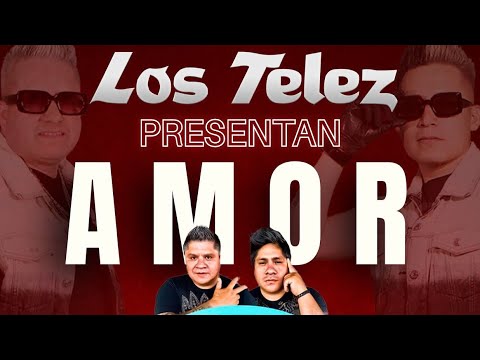 Amor - Los Telez