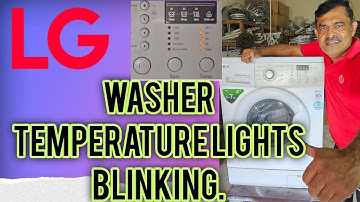 Lg Washing Machine Temperature Lights are Blinking continously