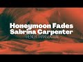 Sabrina Carpenter- Honeymoon Fades (traduction française)