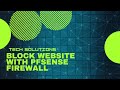 Block Website Using pfSense Firewall