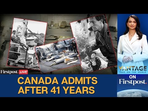 LIVE: After 41 Years, Canada Accepts Khalistani Role in 1985 Air India Bombing |Vantage on Firstpost