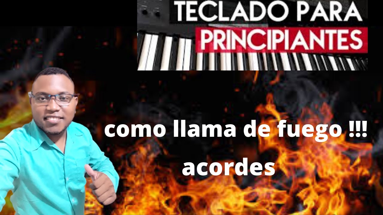 Como llama de fuego (acordes) YouTube