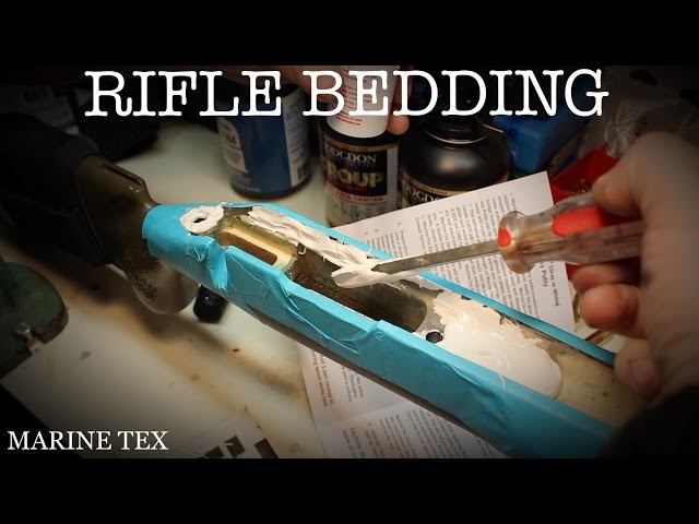 ▻Bedding the rifle