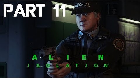 Alien Isolation - Game Walkthrough - Part 11 - Synthetic Plant - (XboxOne/PS4) [HD]