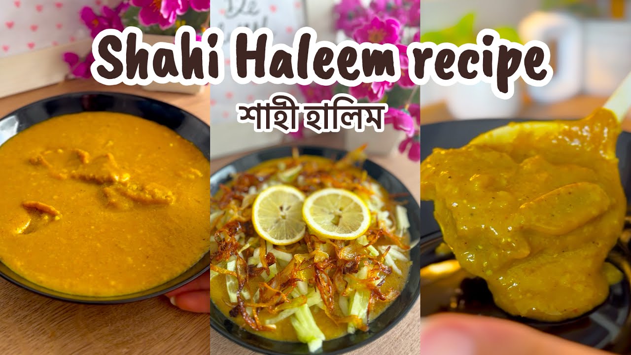 Haleem recipe | শাহী হালিম রেসিপি | Halim | how to cook Haleem| be with ...