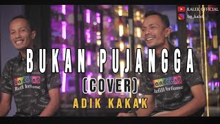 BUKAN PUJANGGA - Base Jam- Cover - De nico feat Via Movez