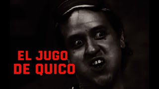 Creepypasta del chavo del 8 - El jugo de Quico