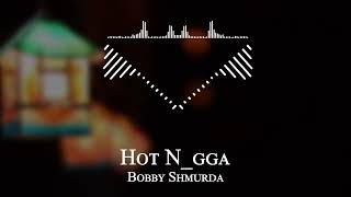 Bobby Shmurda - Hot N gga