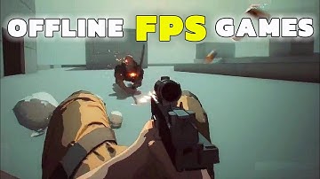 Top 10 Best OFFLINE FPS Games for Android and iOS in 2024 (Offline/Online)