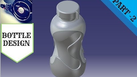 Bottle design part-2 | CATIA v5 | Surface modelling