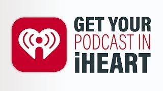 How to Submit Your Podcast to iHeart Radio Full Tutorial