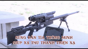 Súng bắn tỉa thông minh giúp xạ thủ thành thiện xạ
