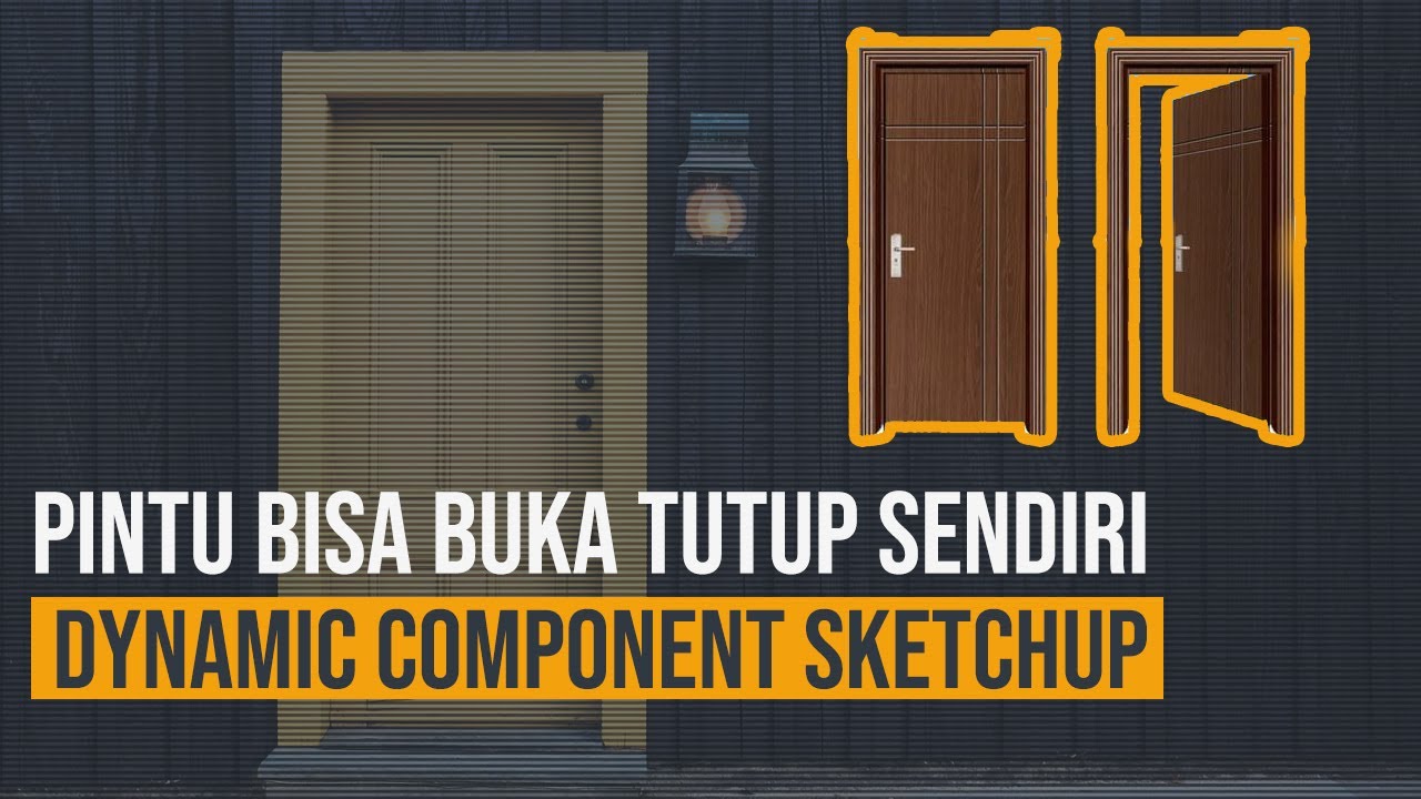  Pintu  Buka Tutup Otomatis Dengan Dynamic Component 