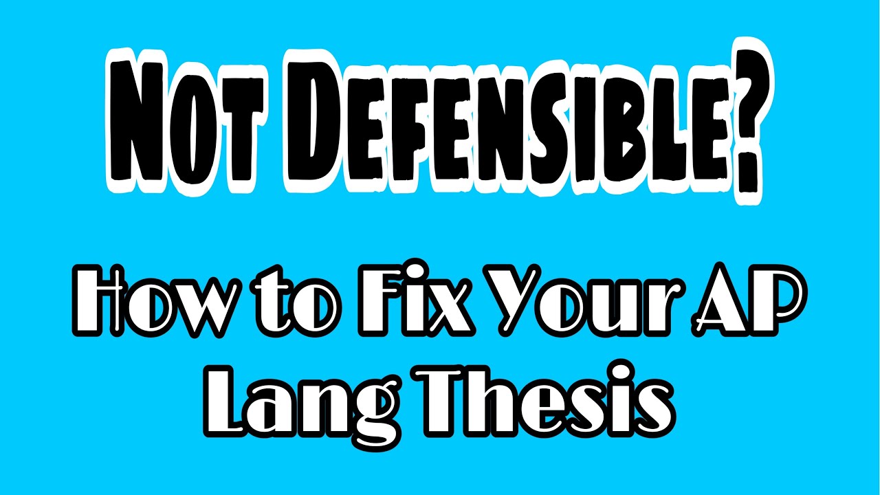 how to make thesis defensible