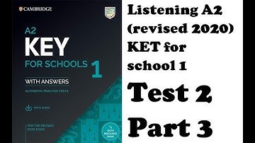 Listening A2 revised 2020, KET 1 for school, Test 2, Part 3