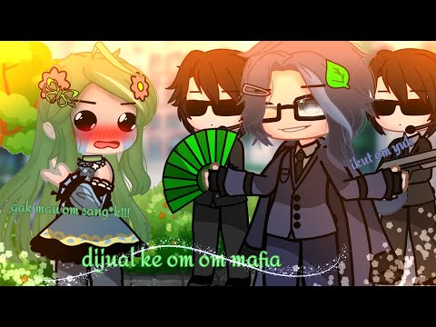 😱❤di jual ke om om mafia❤😱💗(gacha neon Indonesia/gnmm)💗13+