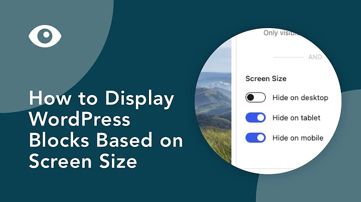 How to Display WordPress Blocks Based on Screen Size