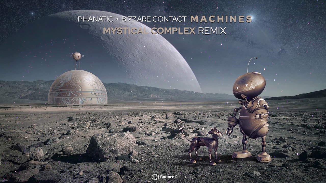 Watch Phanatic x Bizzare Contact - Machines (Mystical Complex Remix) on YouTube Watch Phanatic x Bizzare Contact - Machines (Mystical Complex Remix) on YouTube