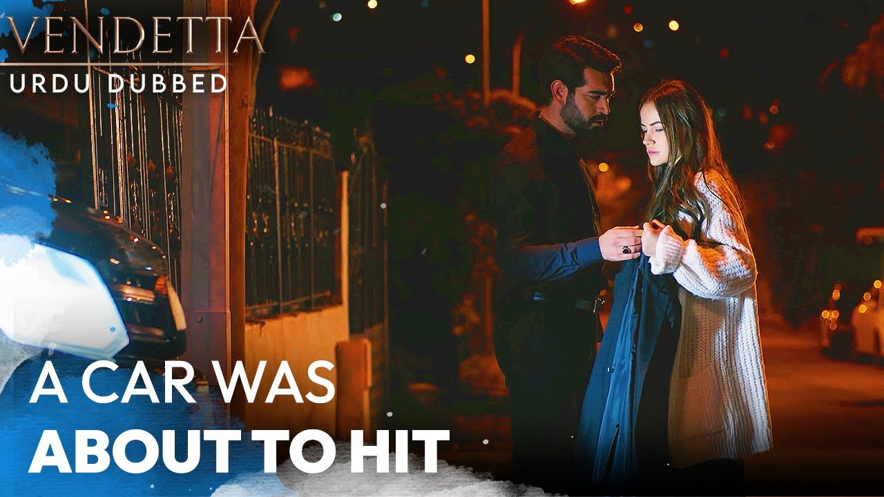 A Car Was About To Hit! - Vendetta Urdu Dubbed | Kan Cicekleri