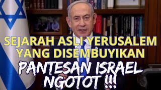  Merinding  Pantesan Israel Ngotot  Sejarah Asli Yerusalem Yang Disembunyikan