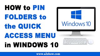 How to Pin Folders to the Quick Access Menu in Windows 10
