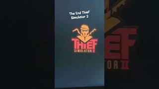 The End Thief Simulator 2