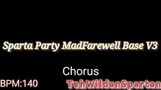 Sparta Party MadFarewell Base V3