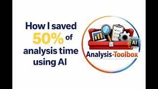How I saved 50% of my analysis time using AI (free download) News