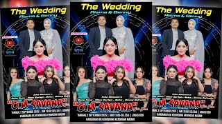 🔴LIVE OM SAVANA SAKJOSE - TASYAKURAN PERNIKAHAN ( RISMA & BENNY ) #2025