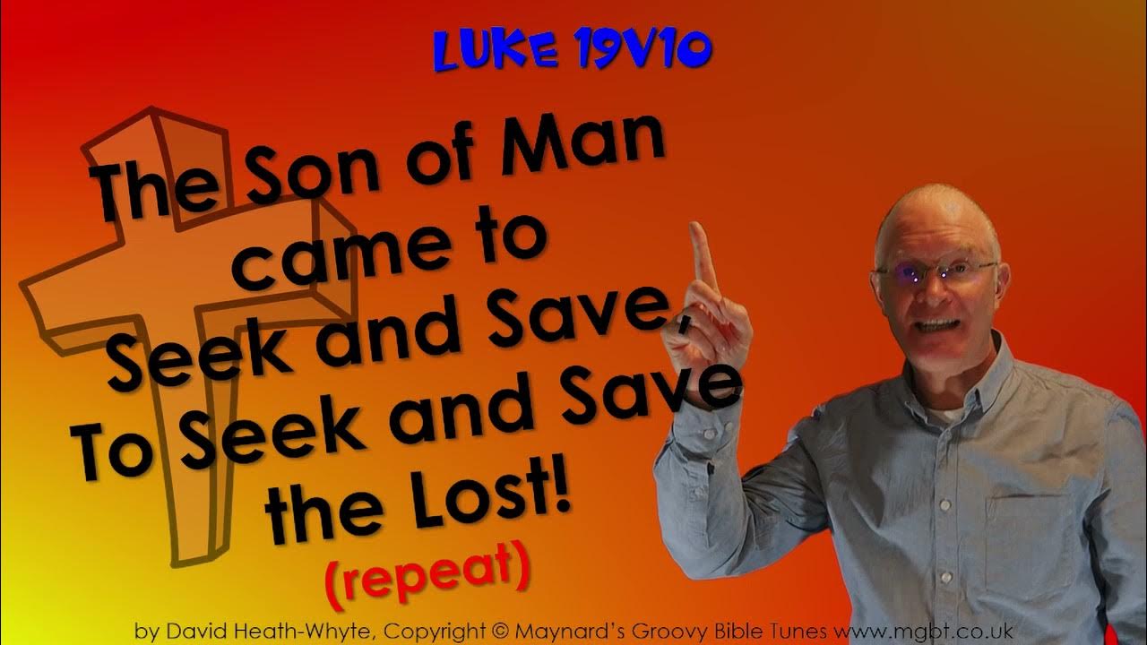 seek-and-save-the-lost-luke-19-verse-10-children-s-bible-song-for