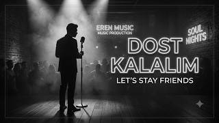Eren Production Dost Kalalim - Blues/Jazz