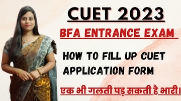 CUET 2023 | How to Fill up CUET Application Form | Cuet Registration Process |